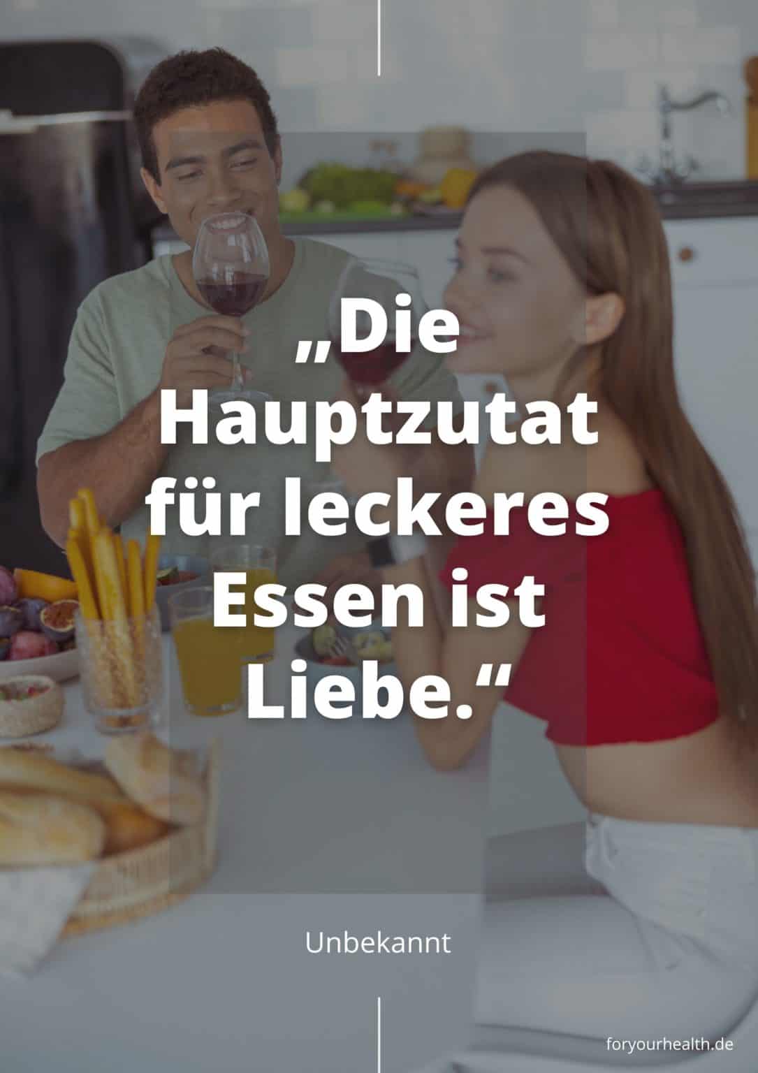 20 Sprüche & Zitate über Essen und Liebe foryourhealth
