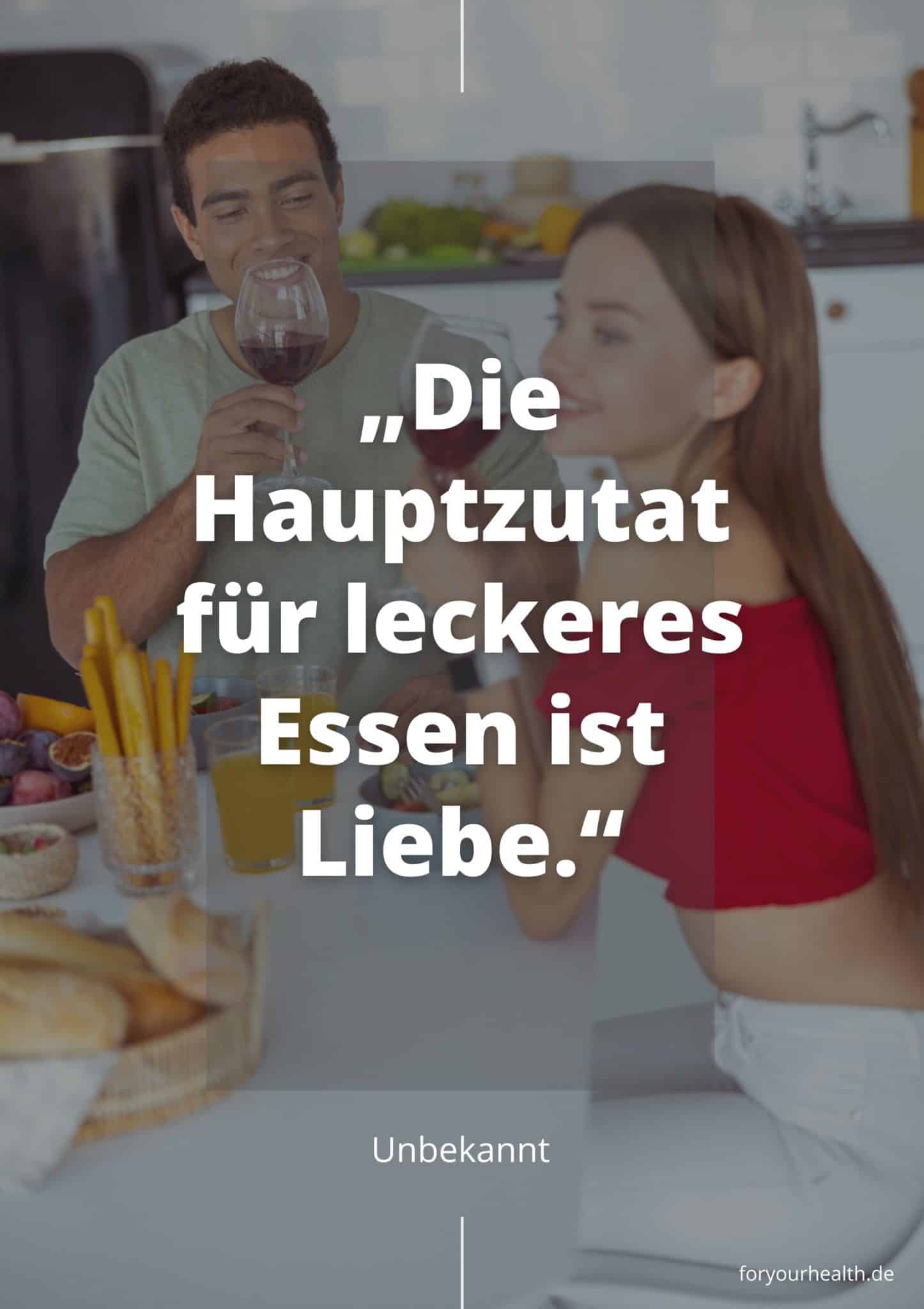 20 Sprüche & Zitate über Essen und Liebe foryourhealth