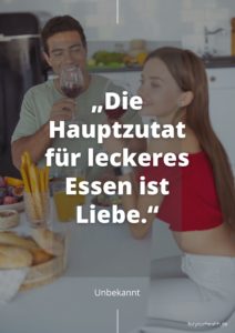 20 Sprüche & Zitate über Essen und Liebe foryourhealth