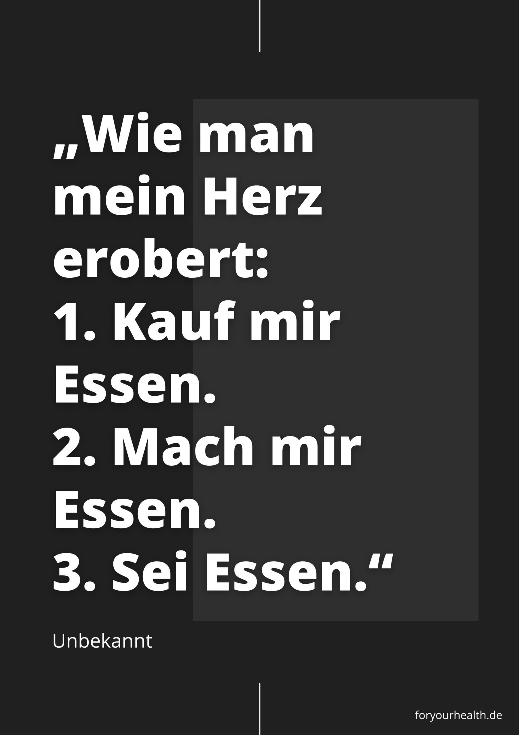 20 Sprüche & Zitate über Essen und Liebe foryourhealth