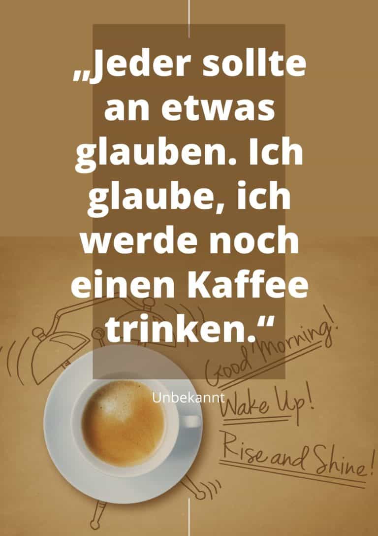 Kaffee Guten Sprüche für den richtigen Start in den Tag